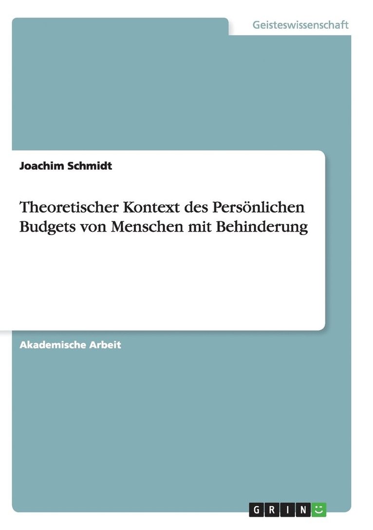 Theoretischer Kontext des Persnlichen Budgets von Menschen mit Behinderung 1