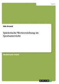 bokomslag Spielerische Werteerziehung im Sportunterricht