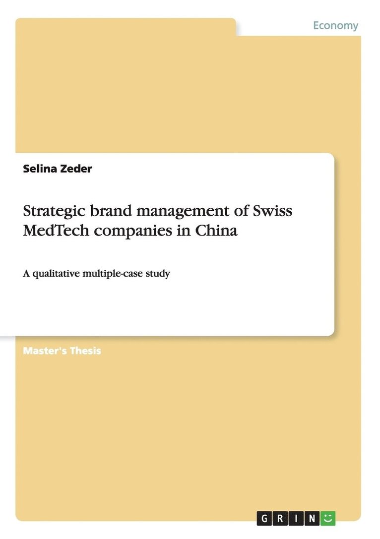 Strategic brand management of Swiss MedTech companies in China 1