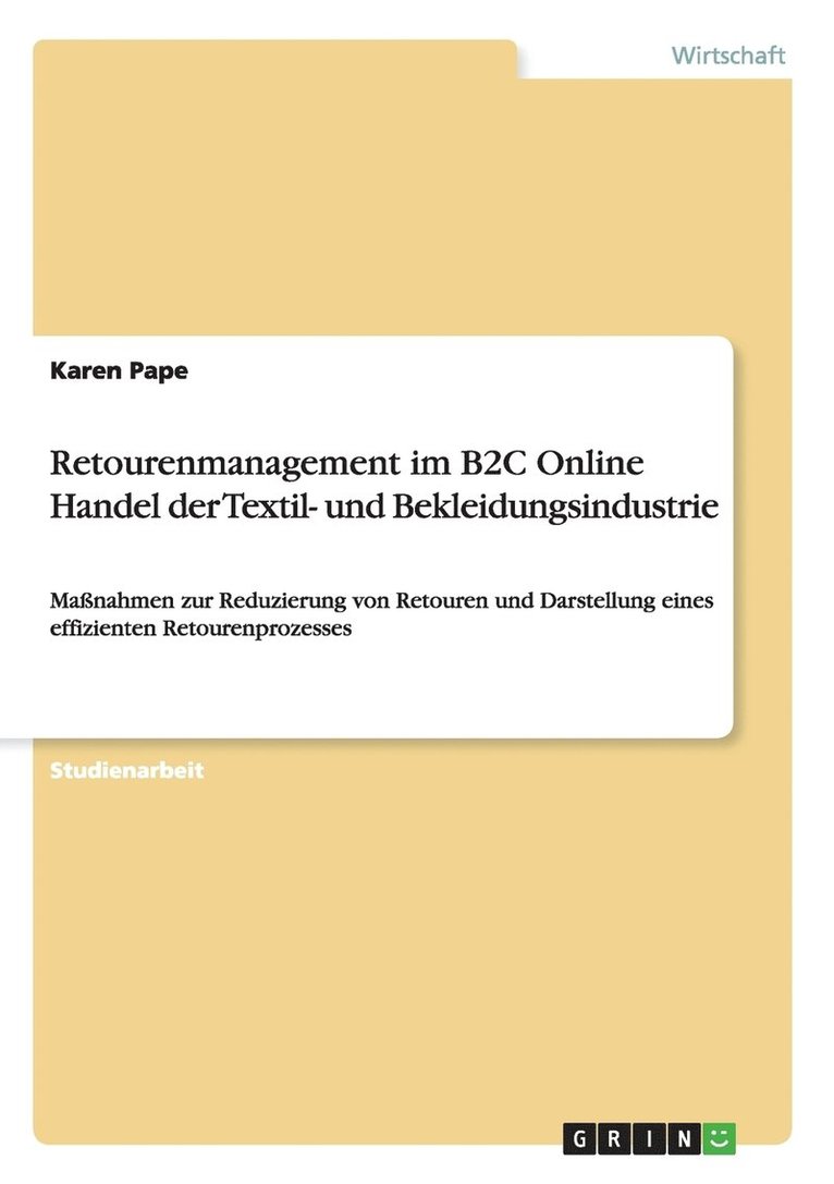 Retourenmanagement im B2C Online Handel der Textil- und Bekleidungsindustrie