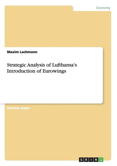 bokomslag Strategic Analysis of Lufthansa's Introduction of Eurowings