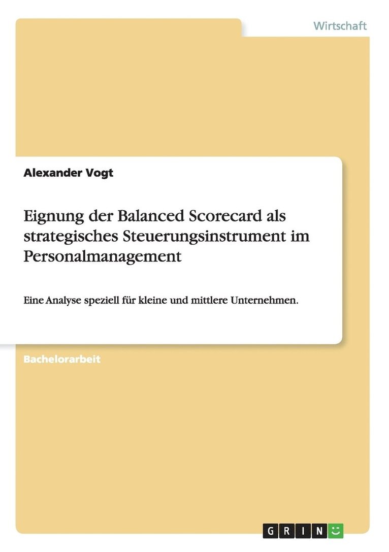 Eignung der Balanced Scorecard als strategisches Steuerungsinstrument im Personalmanagement 1