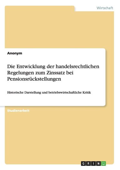 bokomslag Entwicklung der handelsrechtlichen Regelungen zum Zinssatz bei Pensionsrückstellungen