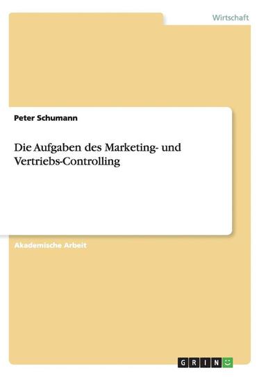 bokomslag Die Aufgaben des Marketing- und Vertriebs-Controlling