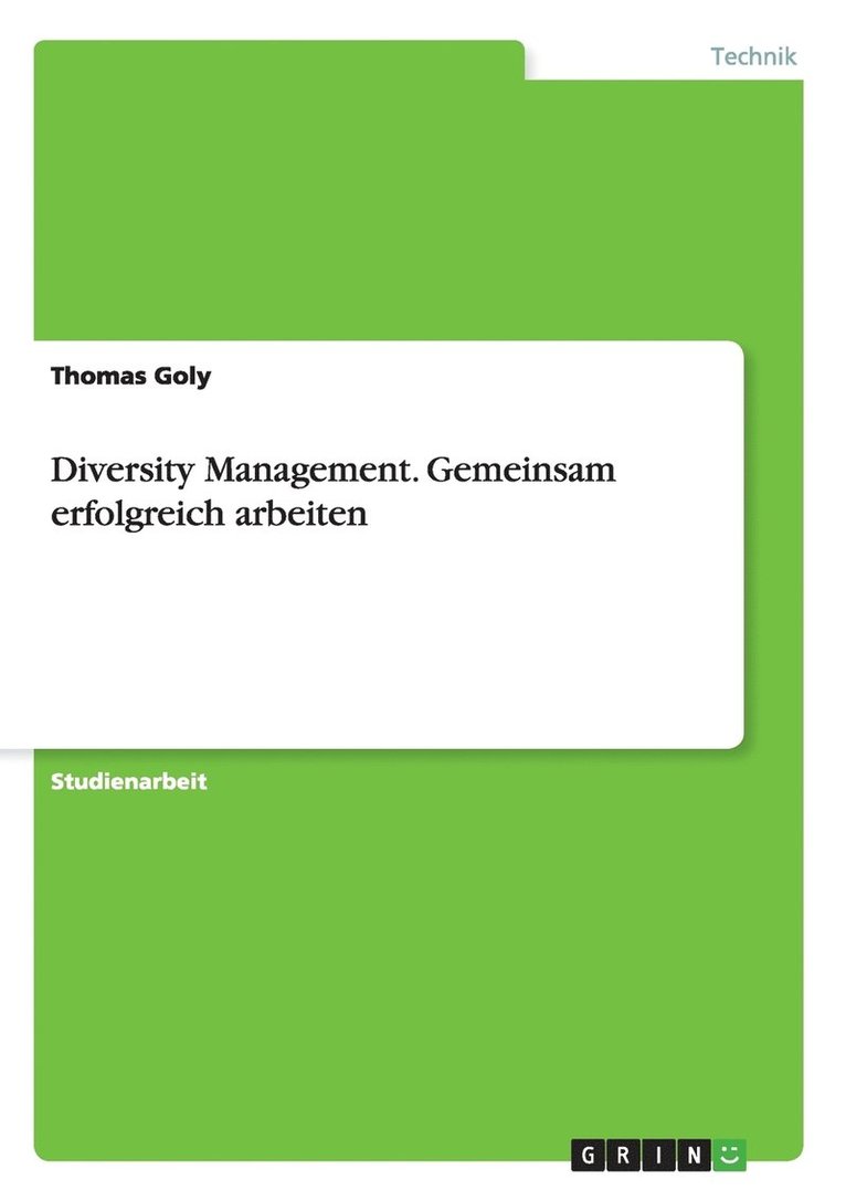 Diversity Management. Gemeinsam erfolgreich arbeiten 1