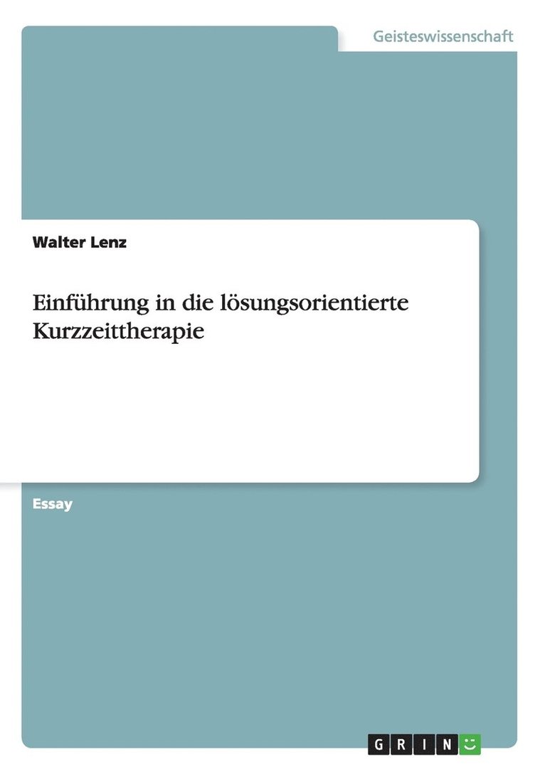 Walter Lenz - Einführung in die lösungsorientierte Kurzzeittherapie, Häftad