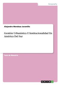 bokomslag Gestión Urbanística E Institucionalidad En América Del Sur
