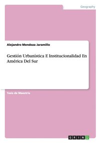 bokomslag Gestion Urbanistica E Institucionalidad En America Del Sur