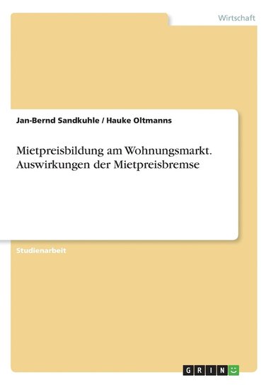 bokomslag Mietpreisbildung am Wohnungsmarkt. Auswirkungen der Mietpreisbremse