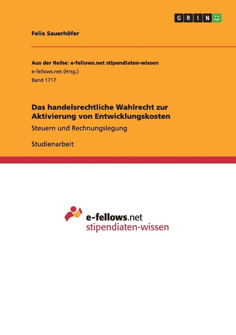 Das handelsrechtliche Wahlrecht zur Aktivierung von Entwicklungskosten 1