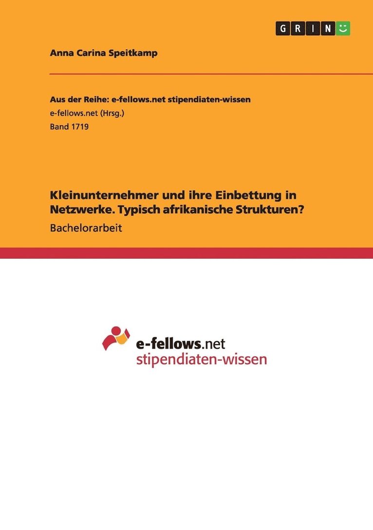 Kleinunternehmer und ihre Einbettung in Netzwerke. Typisch afrikanische Strukturen? 1