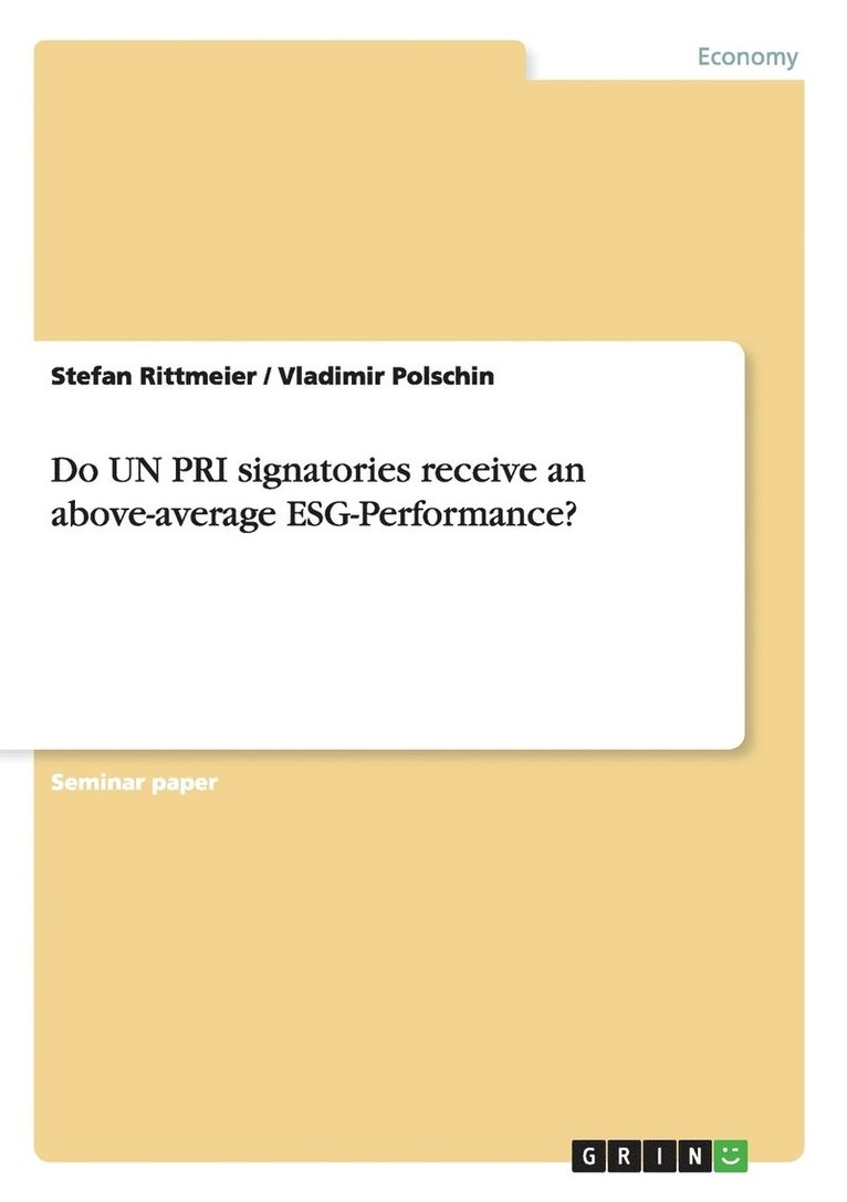 Do UN PRI signatories receive an above-average ESG-Performance? 1