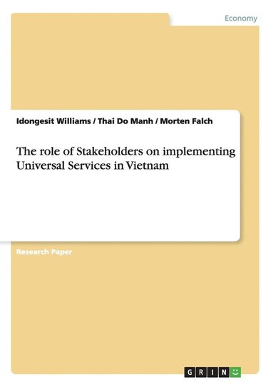 bokomslag The role of Stakeholders on implementing Universal Services in Vietnam