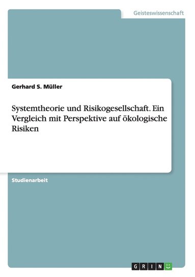 bokomslag Systemtheorie und Risikogesellschaft. Ein Vergleich mit Perspektive auf oekologische Risiken