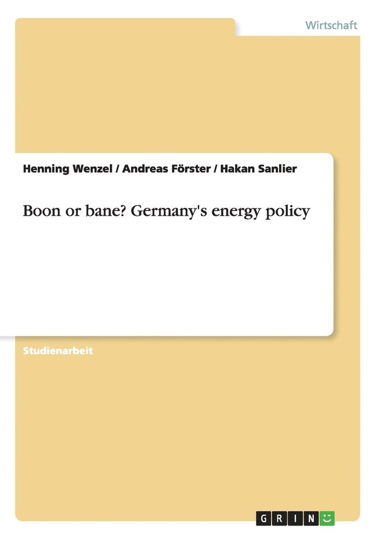 Boon or bane? Germany's energy policy 1