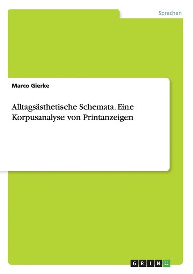 bokomslag Alltagsasthetische Schemata. Eine Korpusanalyse von Printanzeigen