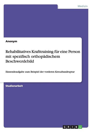 bokomslag Rehabilitatives Krafttraining für eine Person mit spezifisch orthopädischem Beschwerdebild