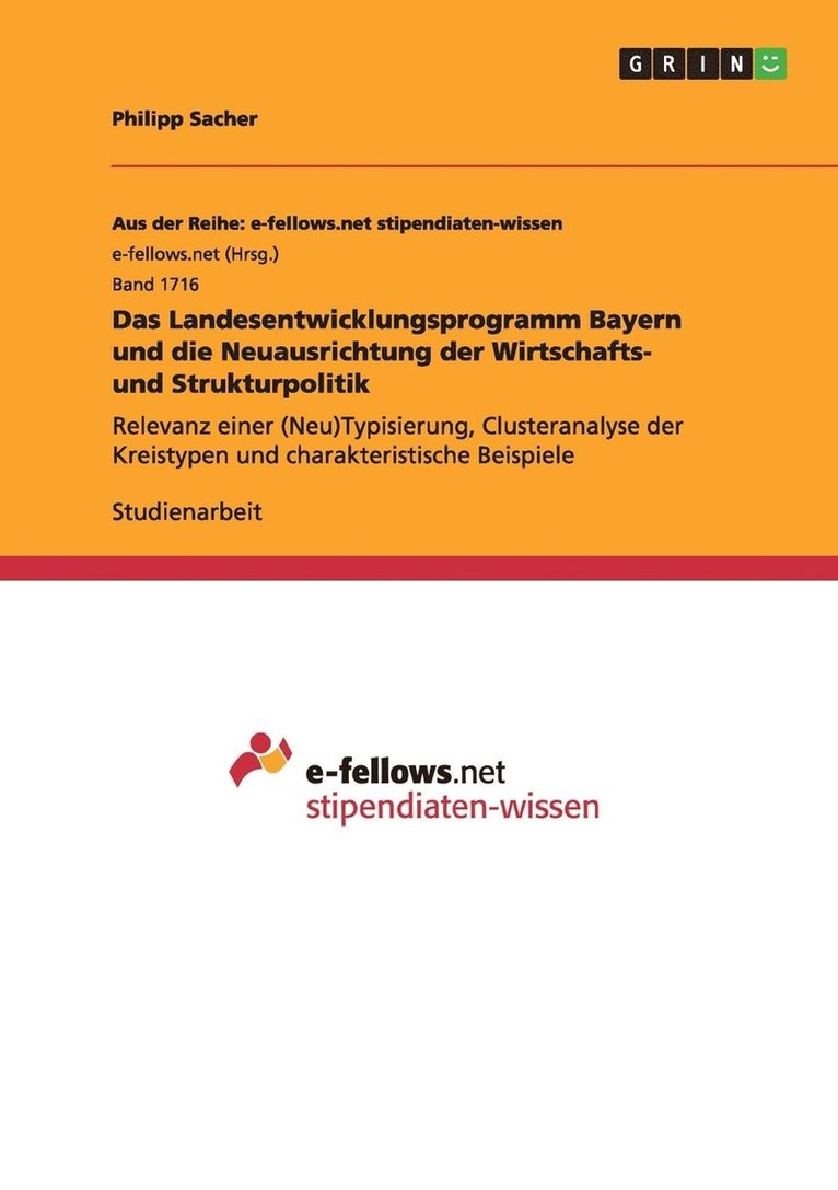 Landesentwicklungsprogramm Bayern und die Neuausrichtung der Wirtschafts- und Strukturpolitik