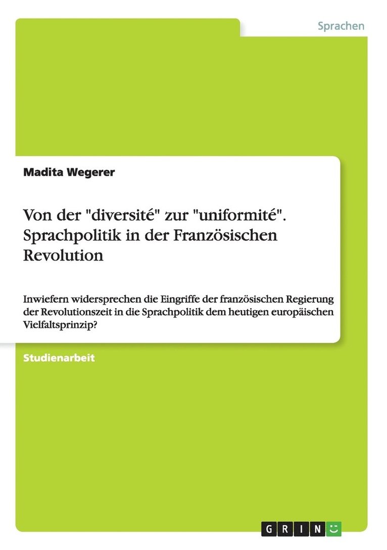 Madita Wegerer - Von der "diversité" zur "uniformité". Sprachpolitik in der Französischen Revolution, Häftad