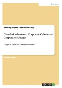 bokomslag Correlation between Corporate Culture and Corporate Strategy