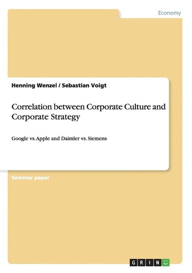 Henning Wenzel, Sebastian Voigt - Correlation between Corporate Culture and Corporate Strategy, Häftad