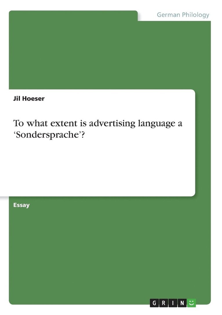 To what extent is advertising language a 'Sondersprache'? 1