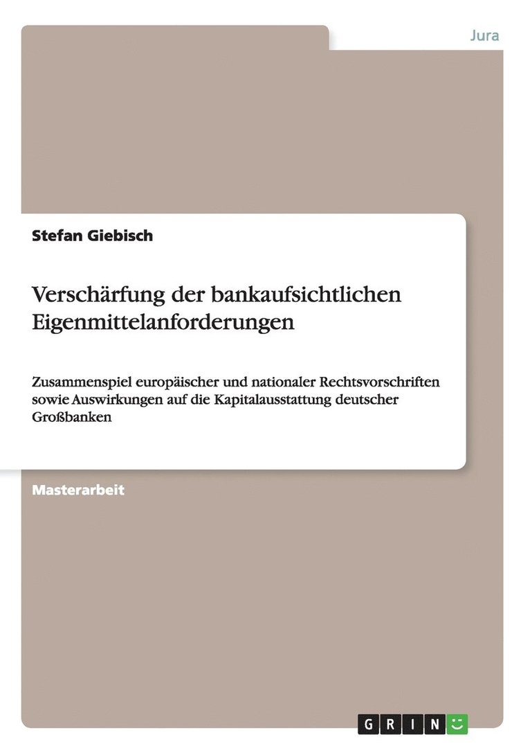 Stefan Giebisch - Verschärfung der bankaufsichtlichen Eigenmittelanforderungen, Häftad
