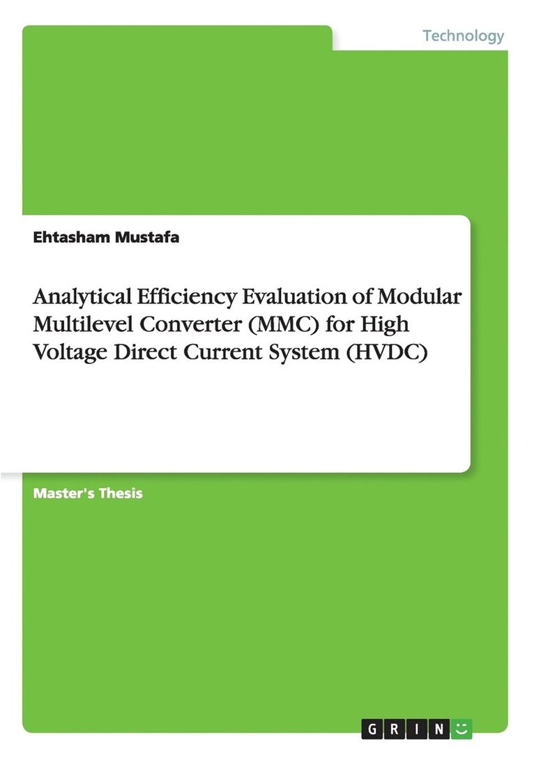 Analytical Efficiency Evaluation of Modular Multilevel Converter (MMC) for High Voltage Direct Current System (HVDC) 1