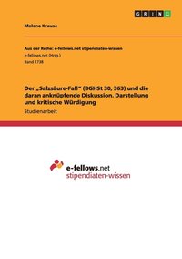 bokomslag Der 'Salzsaure-Fall (BGHSt 30, 363) und die daran anknupfende Diskussion. Darstellung und kritische Wurdigung