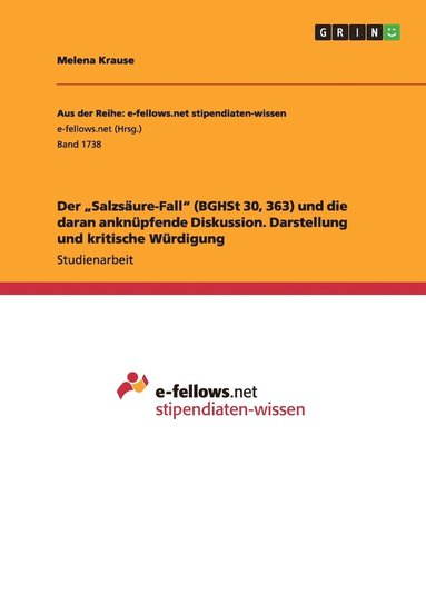 bokomslag Der &quot;Salzsure-Fall&quot; (BGHSt 30, 363) und die daran anknpfende Diskussion. Darstellung und kritische Wrdigung