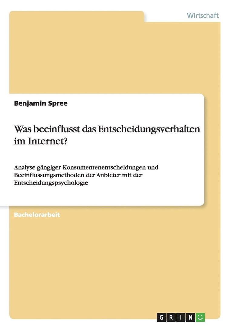 Benjamin Spree - Was beeinflusst das Entscheidungsverhalten im Internet?, Häftad
