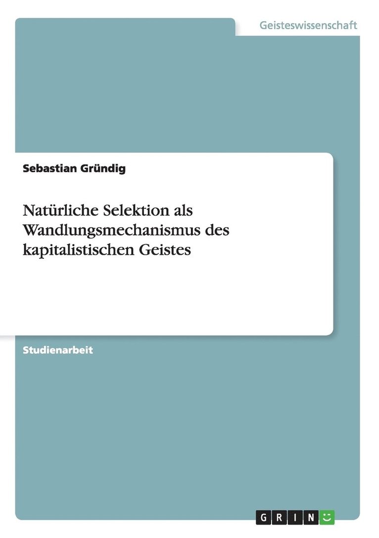 Natrliche Selektion als Wandlungsmechanismus des kapitalistischen Geistes 1