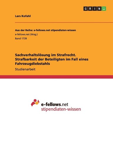 bokomslag Sachverhaltslösung im Strafrecht. Strafbarkeit der Beteiligten im Fall eines Fahrzeugdiebstahls