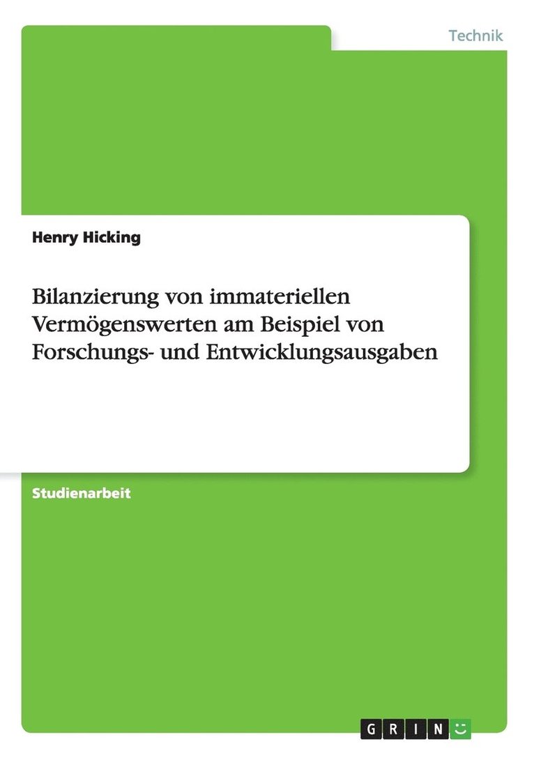 Bilanzierung von immateriellen Vermögenswerten am Beispiel von Forschungs- und Entwicklungsausgaben