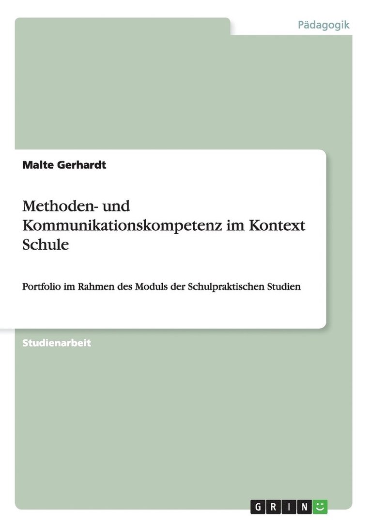 Methoden- und Kommunikationskompetenz im Kontext Schule