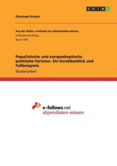 bokomslag Populistische und europaskeptische politische Parteien. Ein Kurzberblick und Fallbeispiele