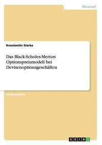 bokomslag Das Black-Scholes-Merton Optionspreismodell bei Devisenoptionsgeschften