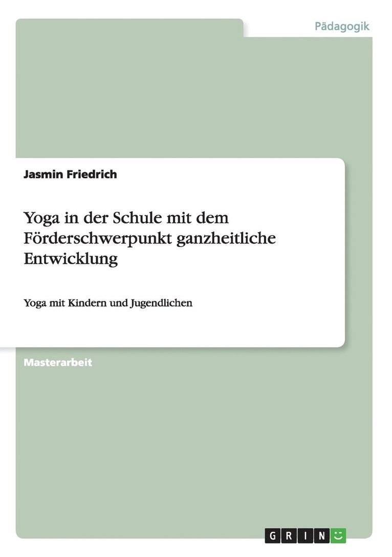 Yoga in der Schule mit dem Foerderschwerpunkt ganzheitliche Entwicklung 1