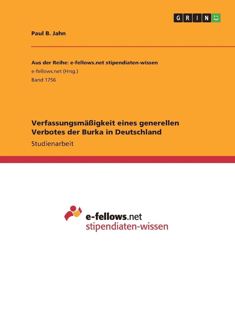 Verfassungsmigkeit eines generellen Verbotes der Burka in Deutschland 1