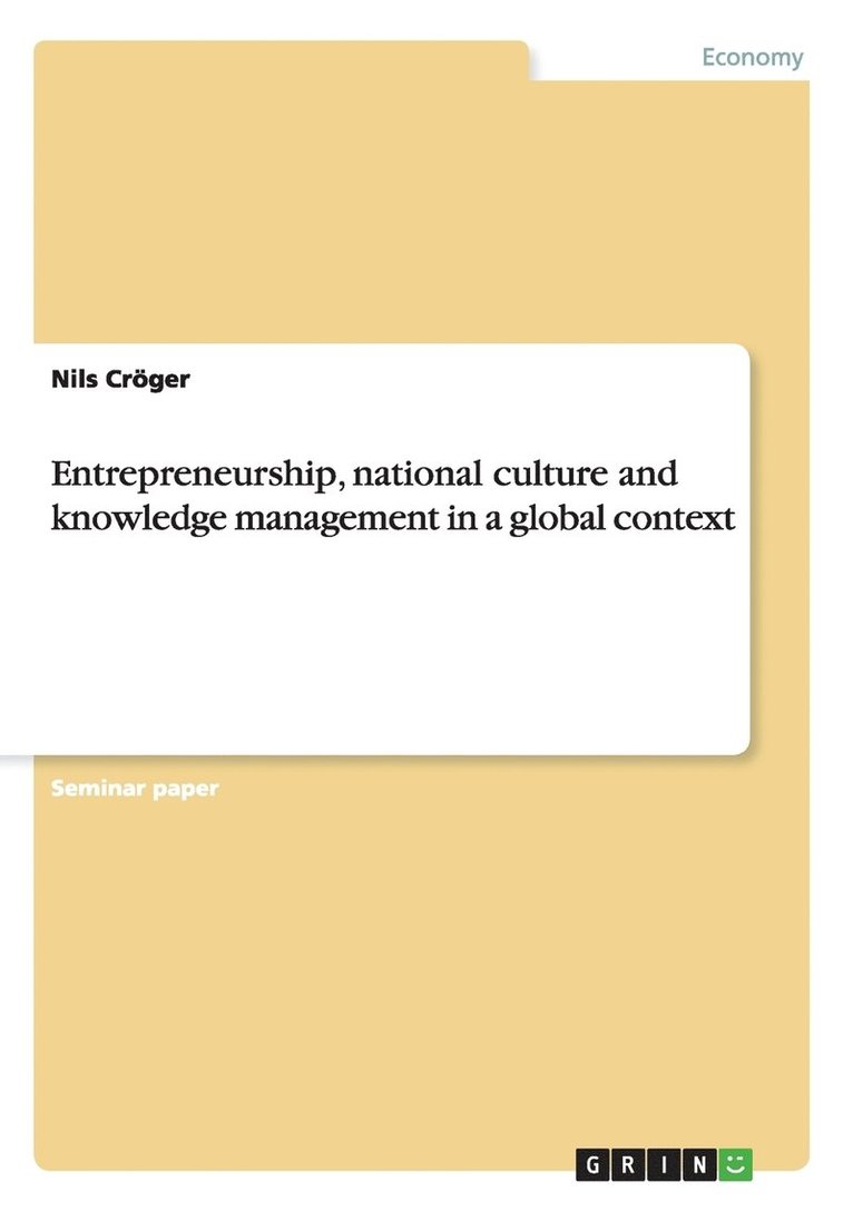 Entrepreneurship, national culture and knowledge management in a global context 1