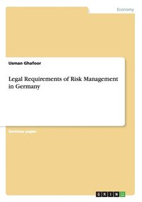 bokomslag Legal Requirements of Risk Management in Germany