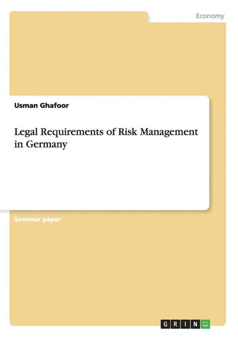 Usman Ghafoor - Legal Requirements of Risk Management in Germany, Häftad