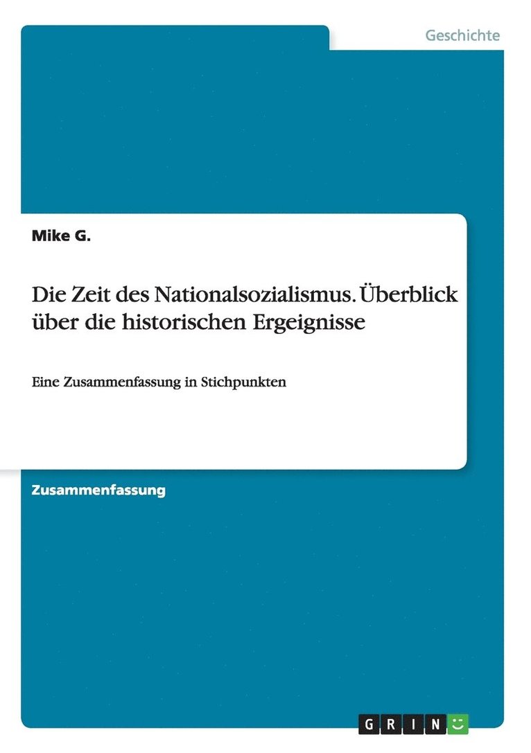 Die Zeit des Nationalsozialismus. berblick ber die historischen Ergeignisse 1