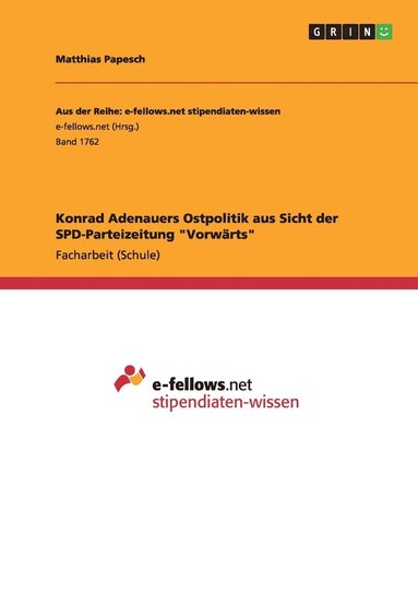 bokomslag Konrad Adenauers Ostpolitik aus Sicht der SPD-Parteizeitung &quot;Vorwrts&quot;