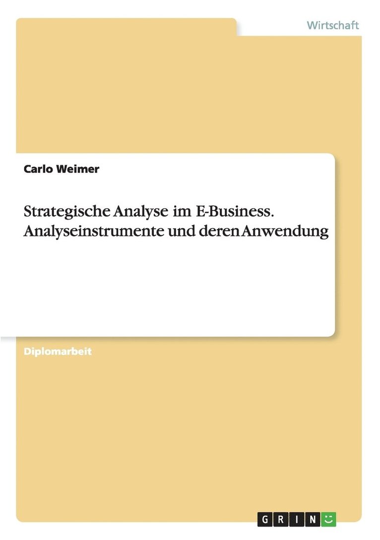 Carlo Weimer - Strategische Analyse im E-Business. Analyseinstrumente und deren Anwendung, Häftad