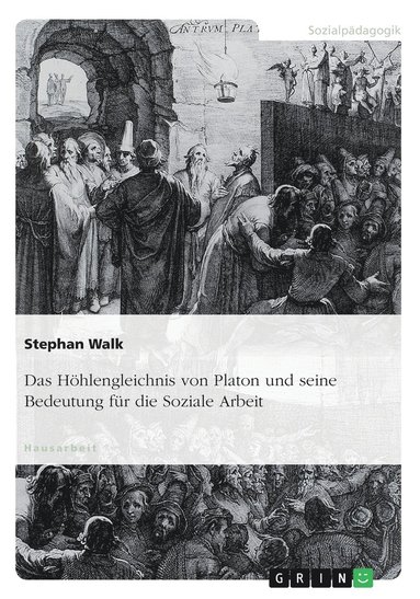 bokomslag Das Höhlengleichnis von Platon und seine Bedeutung für die Soziale Arbeit