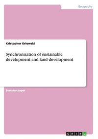 bokomslag Synchronization of sustainable development and land development