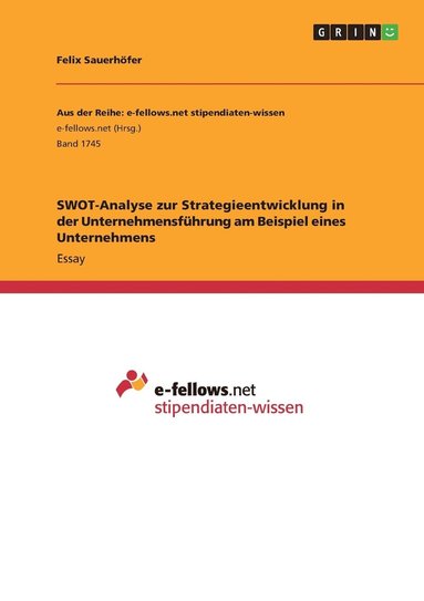 bokomslag SWOT-Analyse zur Strategieentwicklung in der Unternehmensführung am Beispiel eines Unternehmens