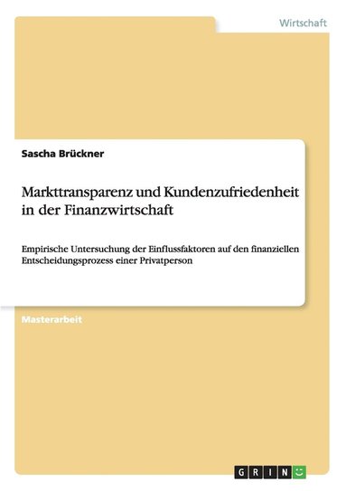 bokomslag Markttransparenz und Kundenzufriedenheit in der Finanzwirtschaft