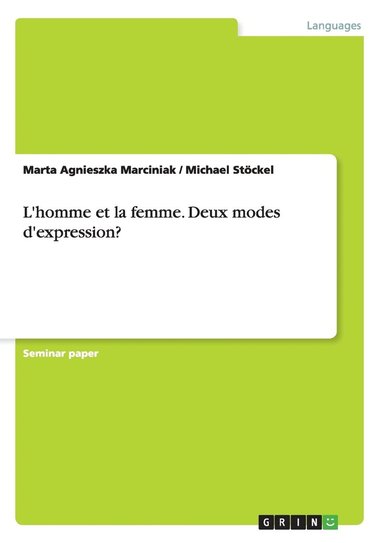 bokomslag L'homme et la femme. Deux modes d'expression?